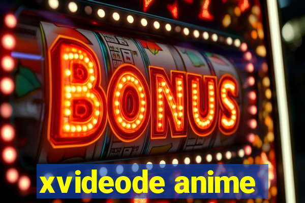 xvideode anime